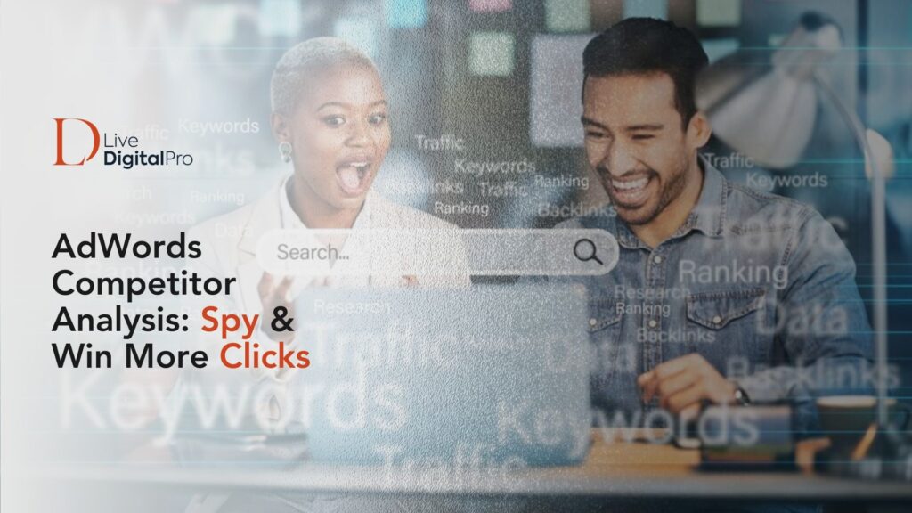 AdWords Competitor Analysis: Spy & Win More Clicks